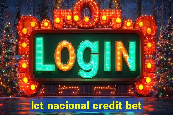 lct nacional credit bet